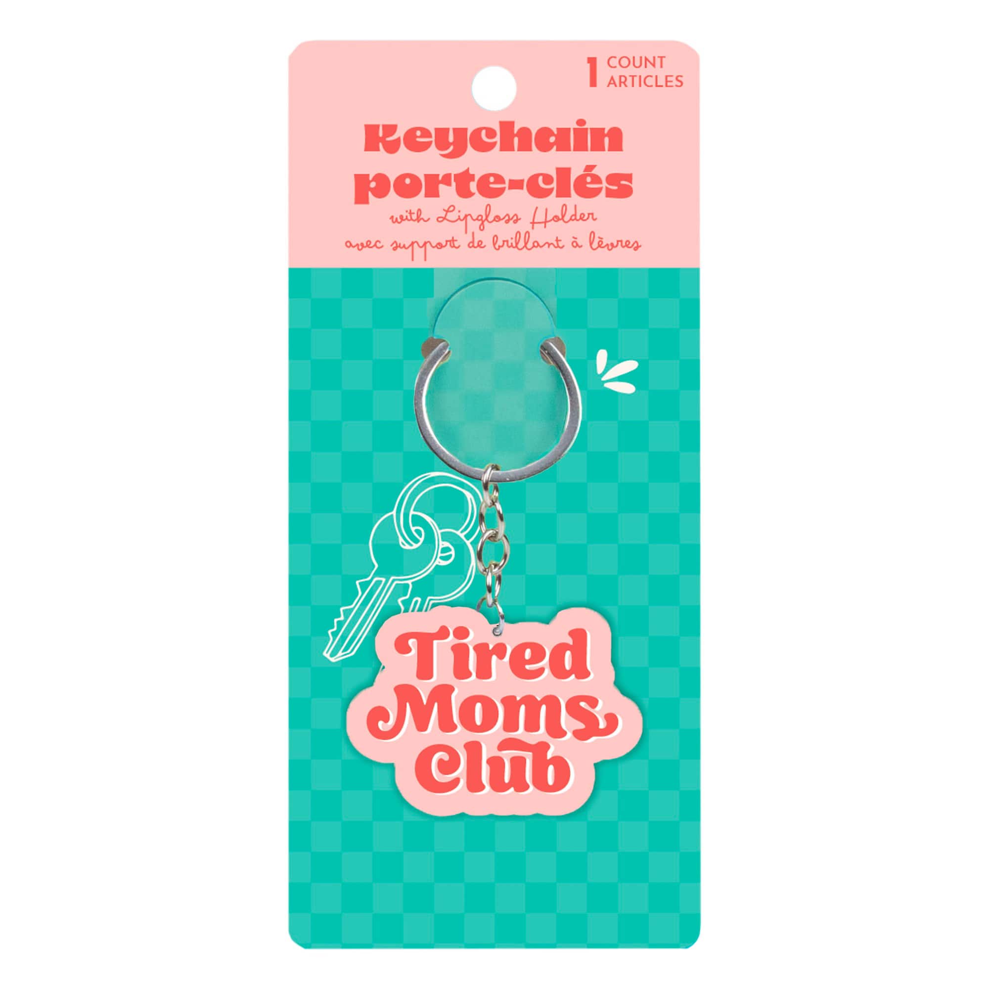 Tired Moms Club Keychain